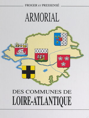 cover image of Armorial des communes de Loire-Atlantique